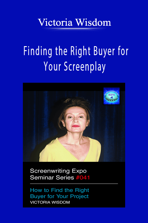 Victoria Wisdom - Finding the Right Buyer for Your Screenplay