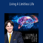 xJohn Demartini - Living A Limitless Life.
