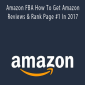 Amazon FBA How To Get Amazon Reviews & Rank Page #1 In 2017