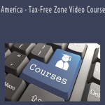 America - Tax-Free Zone Video Course.