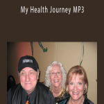 Barbara Stepp & Richard Bandler - My Health Journey MP3.