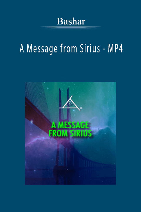 Bashar - A Message from Sirius - MP4.