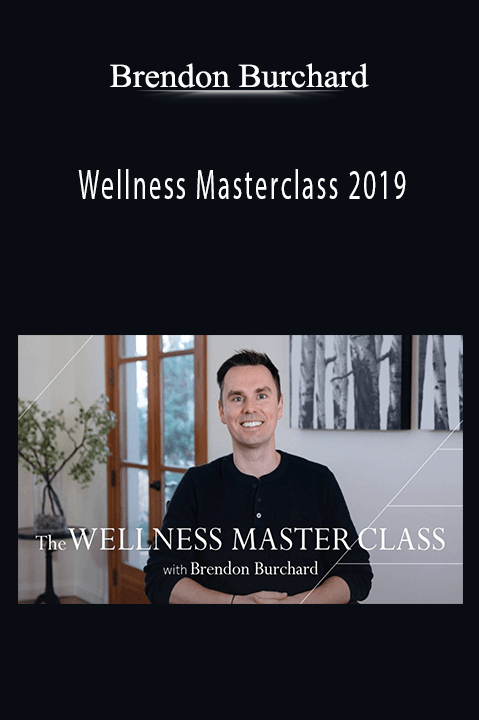 Brendon Burchard - Wellness Masterclass 2019