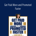 Brian Tracy - Get Paid More and Promoted Faster