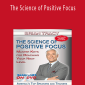 Brian Tracy - The Science of Positive Focus.