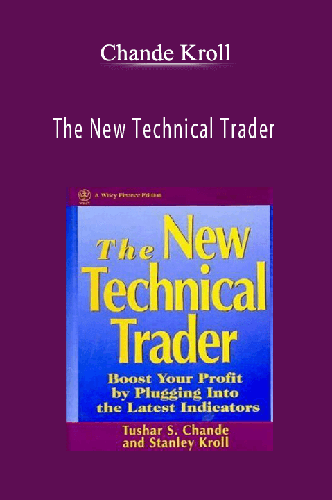 Chande Kroll - The New Technical Trader