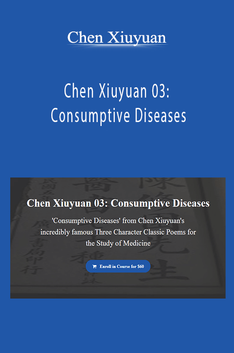 Chen Xiuyuan - Chen Xiuyuan 03: Consumptive Diseases