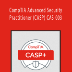 CompTIA Advanced Security Practitioner (CASP) CAS-003