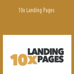 Copyhackers - 10x Landing Pages