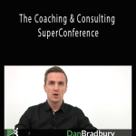 Dan Bradbury - The Coaching & Consulting SuperConference