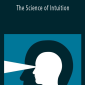 Dr. Rollin McCraty - The Science of Intuition