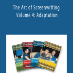 First Light Video - The Art of Screenwriting - Volume 4: Adaptation