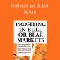George Dagnino - Profiting In Bull Or Bear Markets