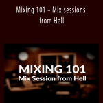 Groove3 - Mixing 101 - Mix sessions from Hell