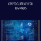INVESTOPEDIA - CRYPTOCURRENCY FOR BEGINNERS