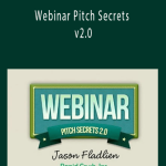 Jason Fladlien - Webinar Pitch Secrets v2.0