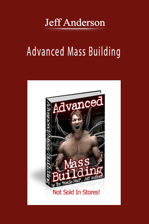 Jeff Anderson - Advanced Mass Building