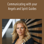 Jennifer Hoffman - Communicating with your Angels and Spirit Guides.