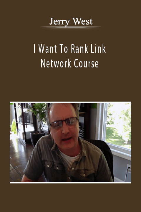 Jerry West - I Want To Rank Link Network Course