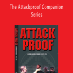 John Perkins & Al Ridenhour & Matt Kovsky - The Attackproof Companion Series