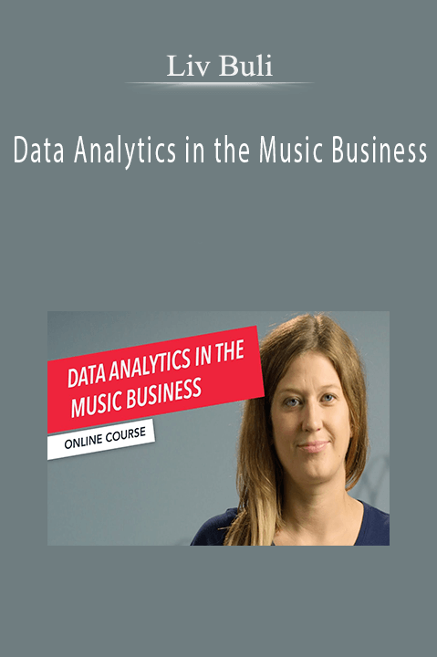 Liv Buli - Data Analytics in the Music Business