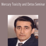 Majid Ali - Mercury Toxicity and Detox Seminar