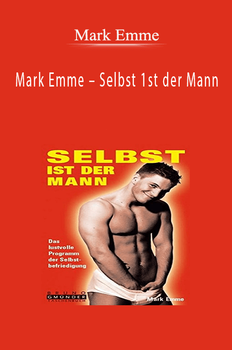Mark Emme – Selbst 1st der Mann
