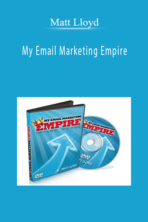 Matt Lloyd - My Email Marketing Empire