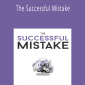 Matthew Turner - The Successful Mistake