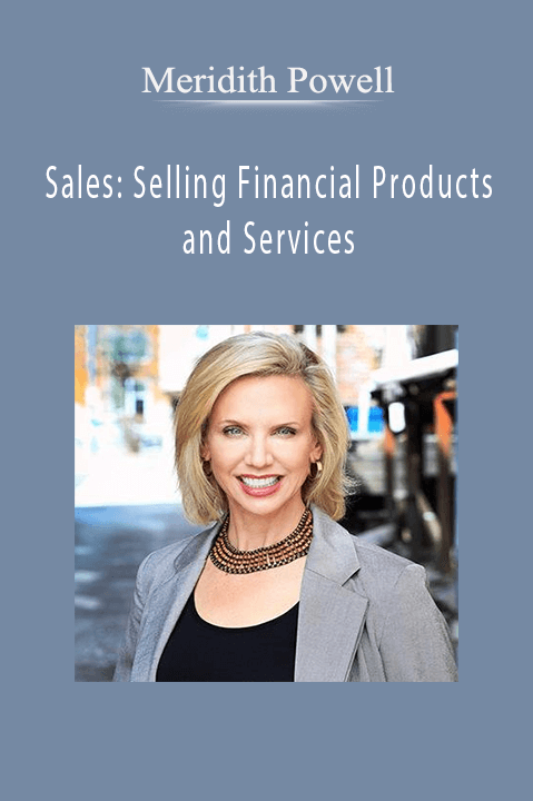 Meridith Powell - Sales: Selling Financial Products and Services