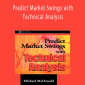 Michael McDonald – Predict Market Swings with Technical Analysis