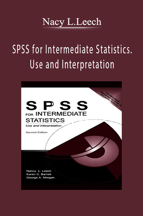 Nacy L.Leech – SPSS for Intermediate Statistics.Use and Interpretation