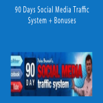 Pete Bennett - 90 Days Social Media Traffic System + Bonuses