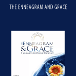 Russ Hudson, Richard Rohr – THE ENNEAGRAM AND GRACE