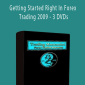 Scott Schubert - Getting Started Right In Forex Trading 2009 - 3 DVDs