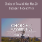 Simone Milasas - Choice of Possibilities Mar-20 Budapest Repeat Price
