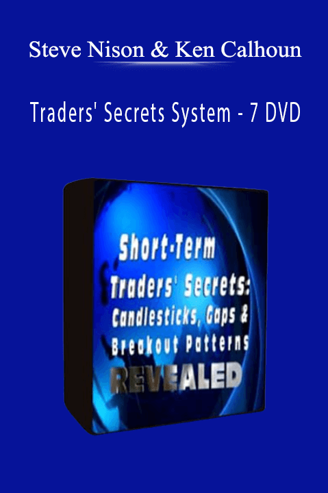 Steve Nison & Ken Calhoun - Traders' Secrets System - 7 DVD