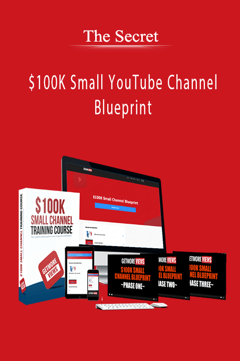 The Secret - $100K Small YouTube Channel Blueprint
