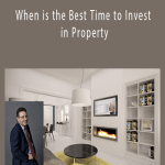 When is the Best Time to Invest in Property