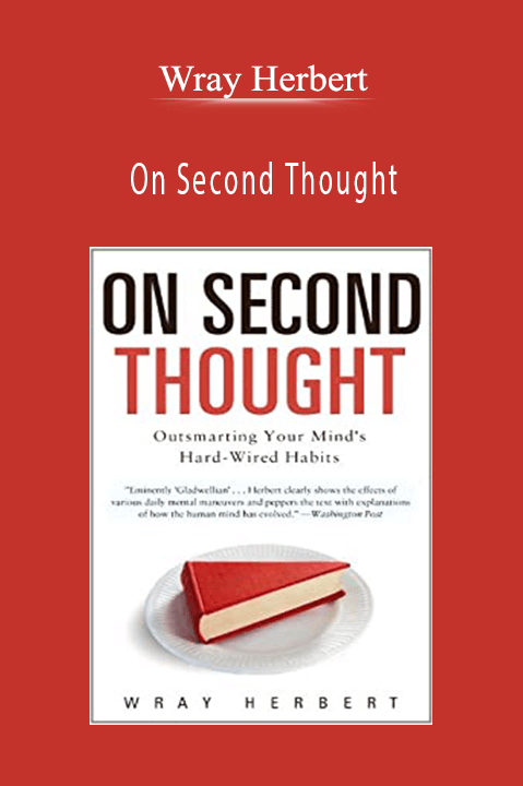 Wray Herbert - On Second Thought