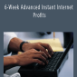 Yanik Silver - 6-Week Advanced Instant Internet Profits