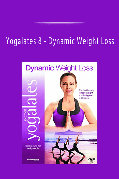 Yogalates 8 - Dynamic Weight Loss