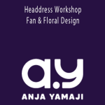 Anja Yamaji Art - Headdress Workshop - Fan & Floral Design