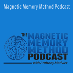 Anthony Metivier - Magnetic Memory Method Podcast.