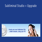 Bradley Thompson - Subliminal Studio + Upgrade