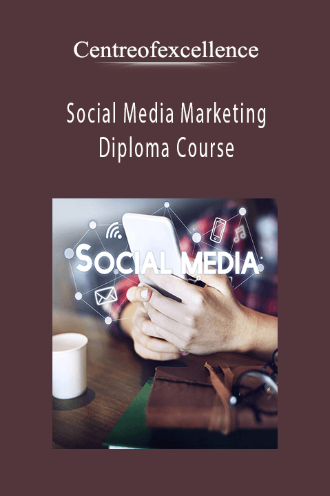 Centreofexcellence - Social Media Marketing Diploma Course.