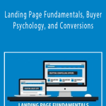 Dan Johnston - Landing Page Fundamentals, Buyer Psychology, and Conversions