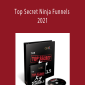 Dan Kennedy - Top Secret Ninja Funnels 2021