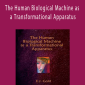 E.J. Gold - The Human Biological Machine as a Transformational Apparatus