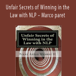 Franz Mesmer - Unfair Secrets of Winning in the Law with NLP – Marco paret